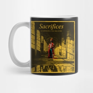SACRIFICES Mug